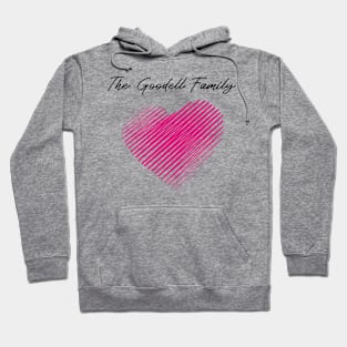 The Goodell Family Heart, Love My Family, Name, Birthday, Middle name Hoodie